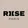 Rise